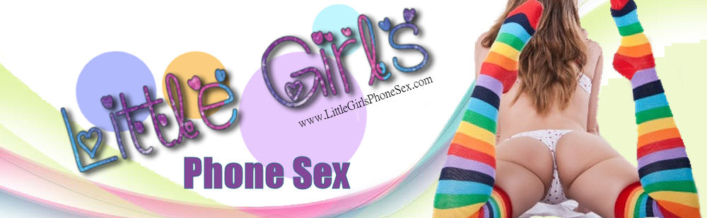 Little Girls Phone Sex